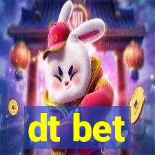 dt bet